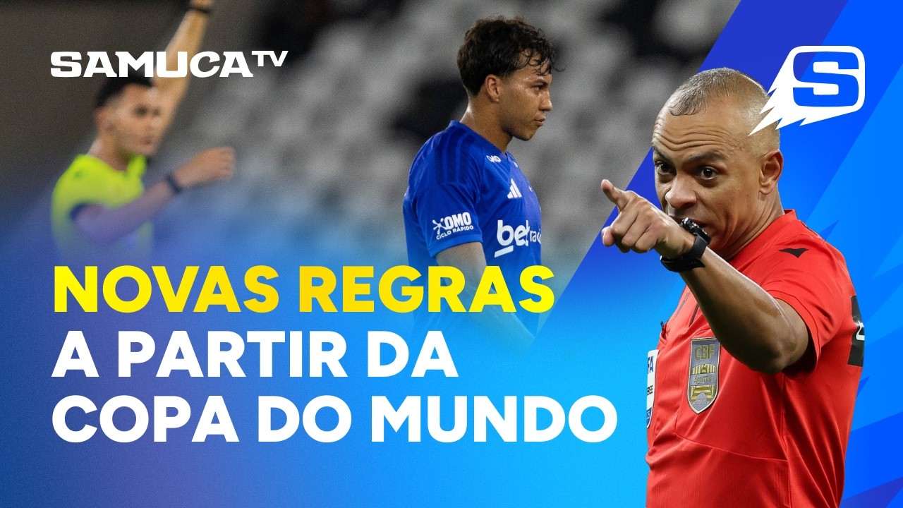 MUDANÇAS IMPORTANTES NAS REGRAS DO JOGO: VEJA O QUE A IFAB CONFIRMOU
