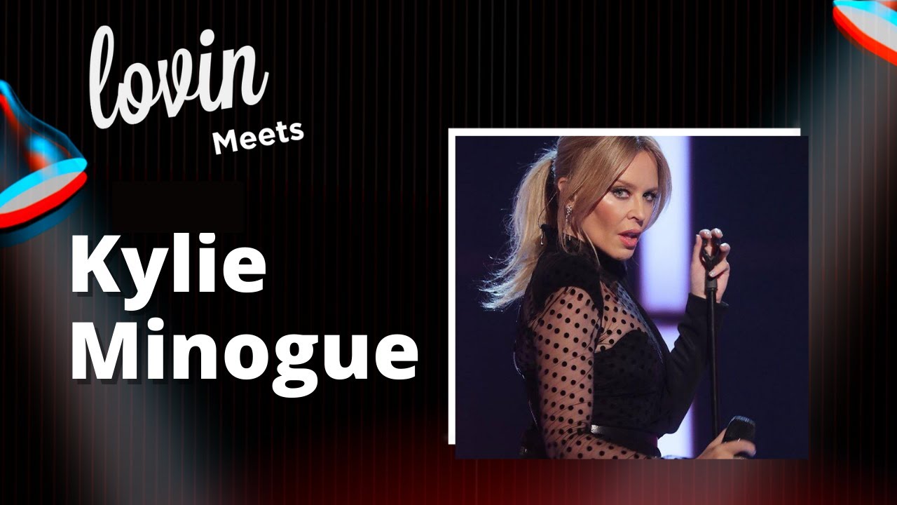 Lovin Meets: Kylie Minogue