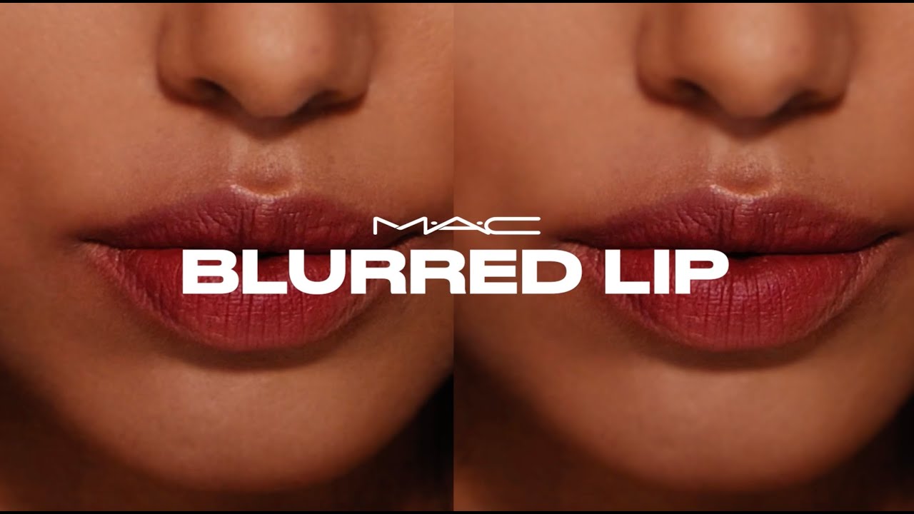 The Ultimate Blurred Lips Makeup Tutorial | MAC Cosmetics