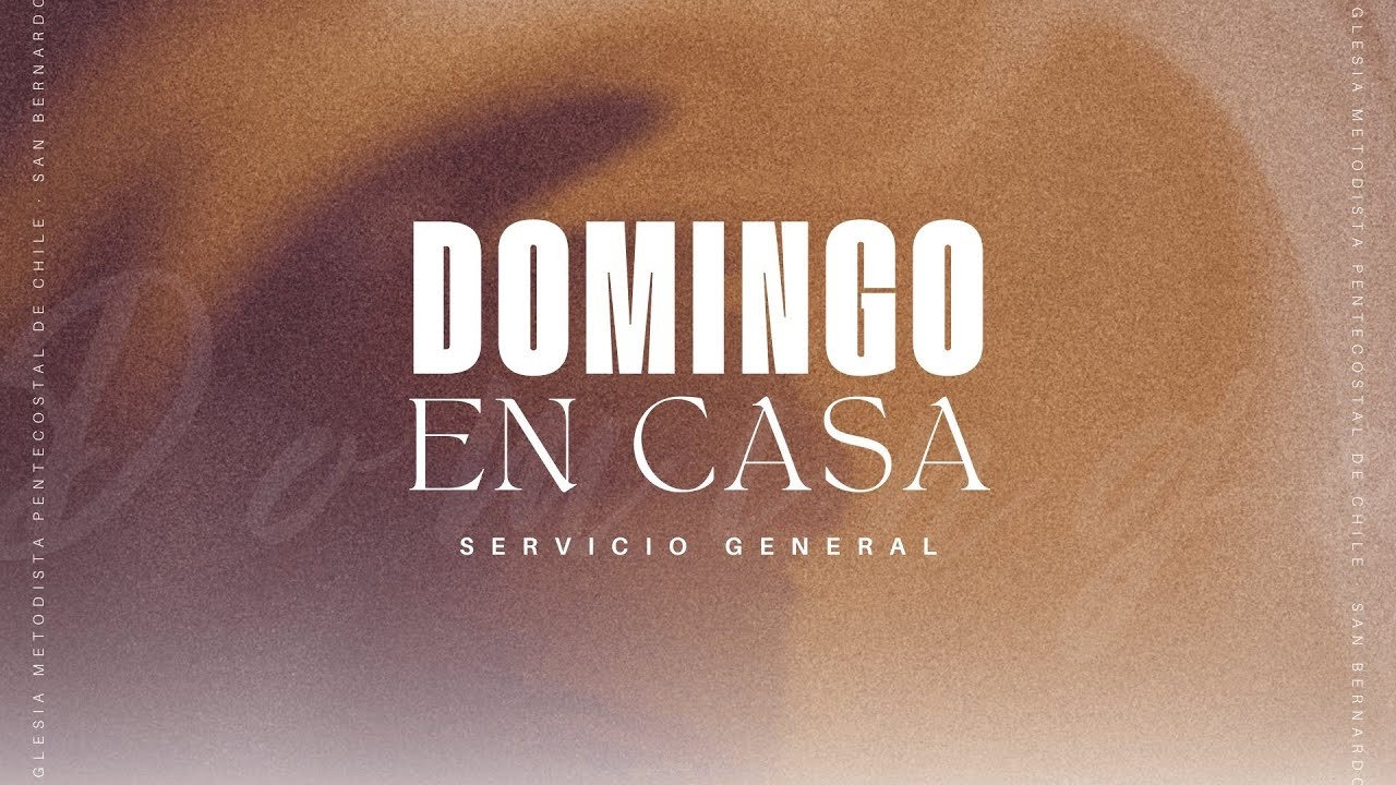 Servicio General Domingo 15 de Febrero- IMPCH San Bernardo