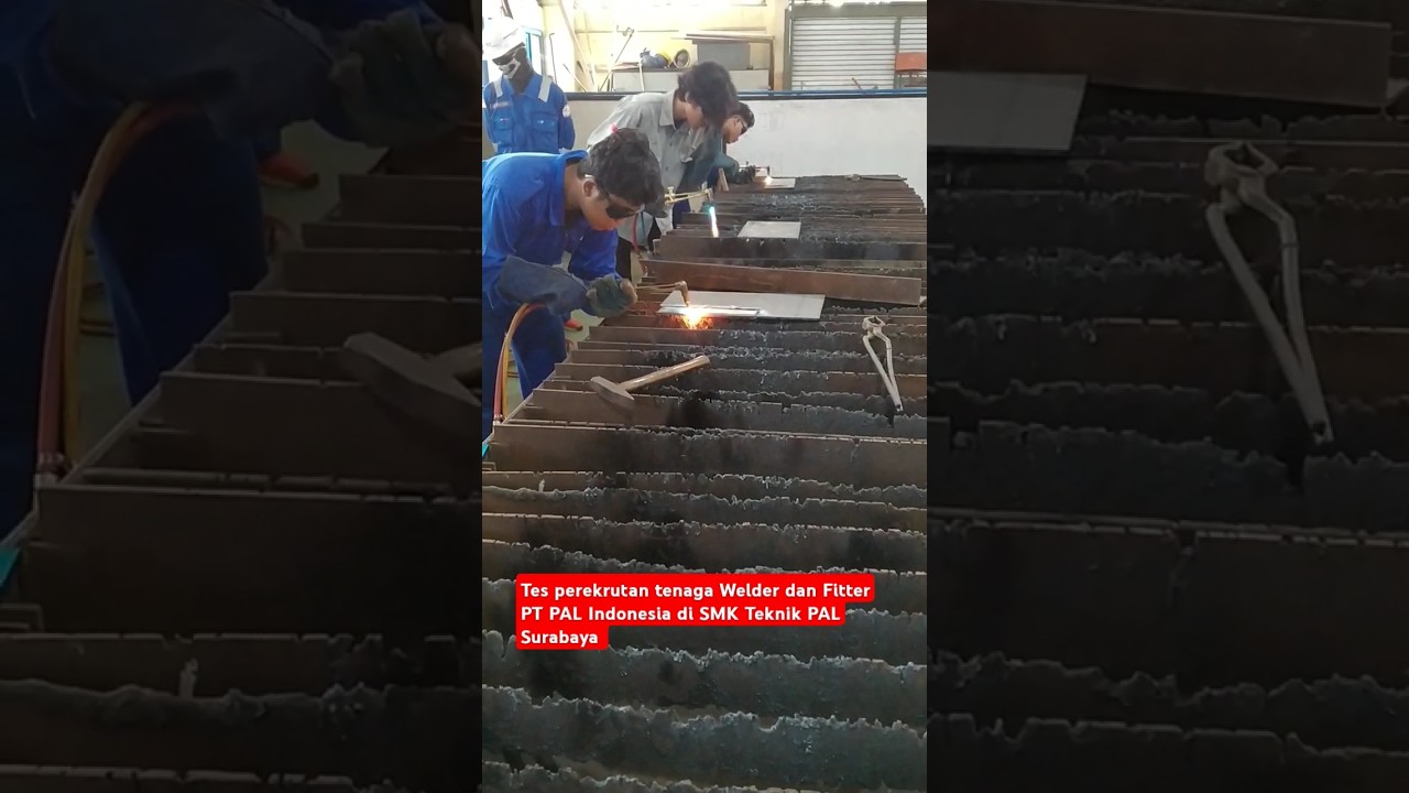 tes Welder and Fitter PT PAL Indonesia di SMK Teknik PAL Surabaya #welder #welding #fitter #ship