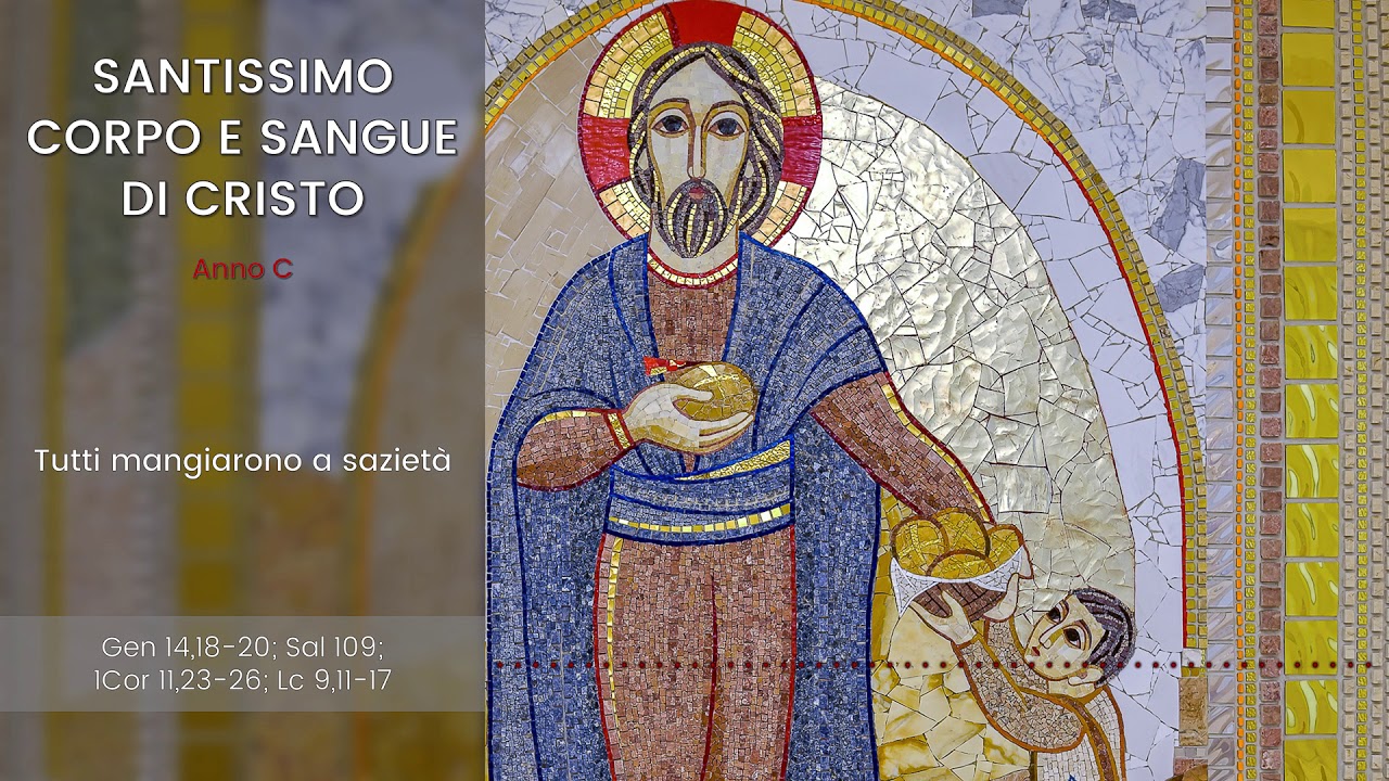 [IL VANGELO FESTIVO] SANTISSIMO CORPO E SANGUE DI CRISTO (Anno C) - p. Marko Ivan Rupnik