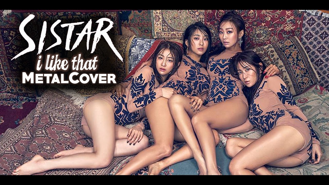 Sistar - I Like That (Metal Cover)