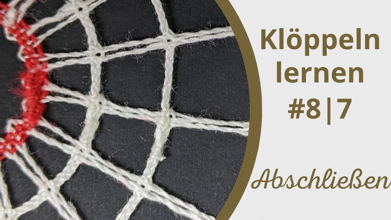 #08 | 7: Die Klöppel des Innenbereiches verknüpfen – Grundkurs Klöppeln lernen