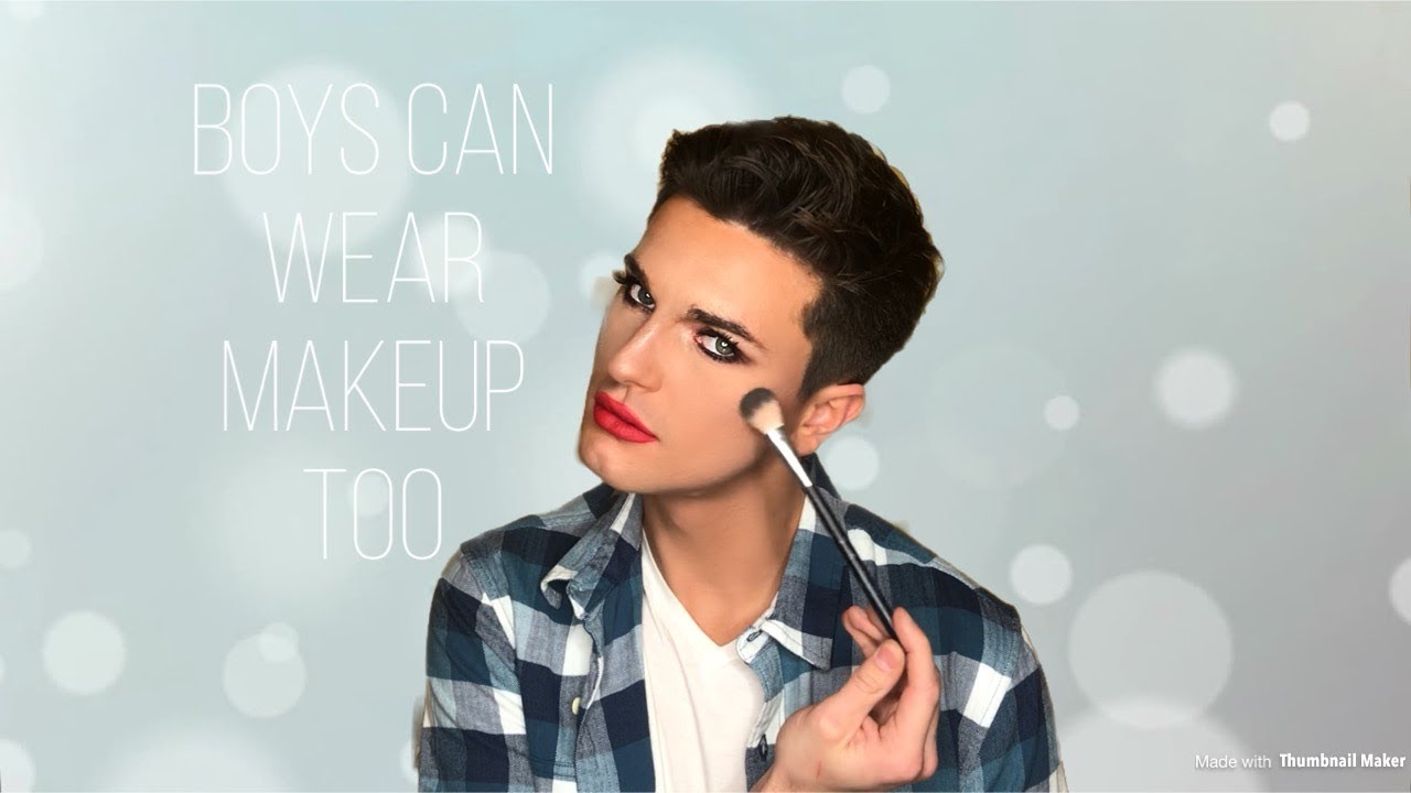 BOYS CAN WEAR MAKEUP TOO