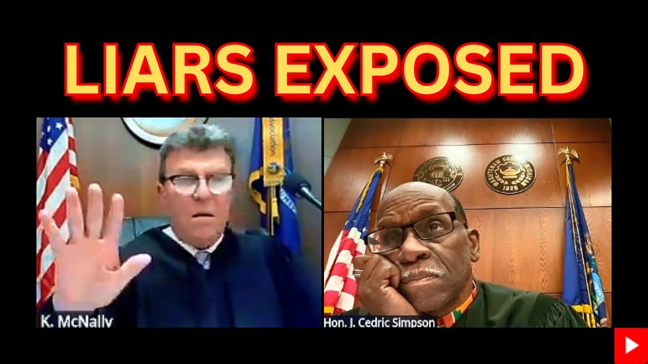 Liars Exposed by Fed Up Judges (Simpson and McNally)