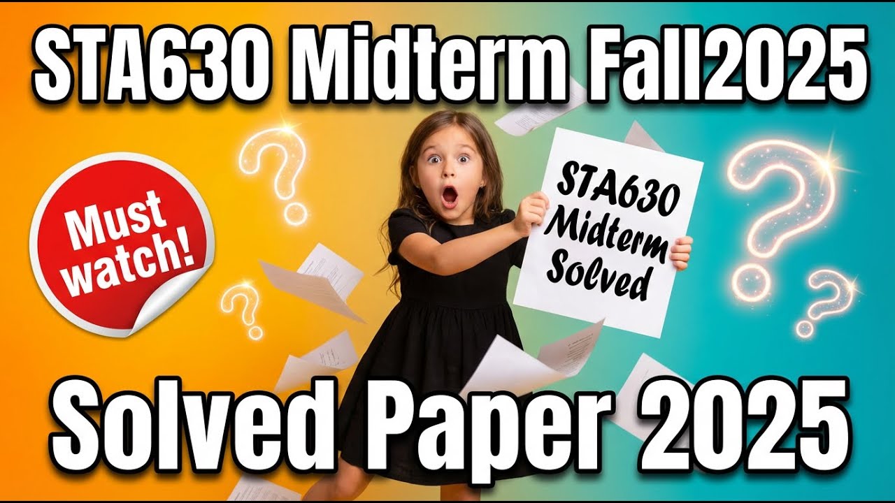 sta630 current midterm paper fall 2025