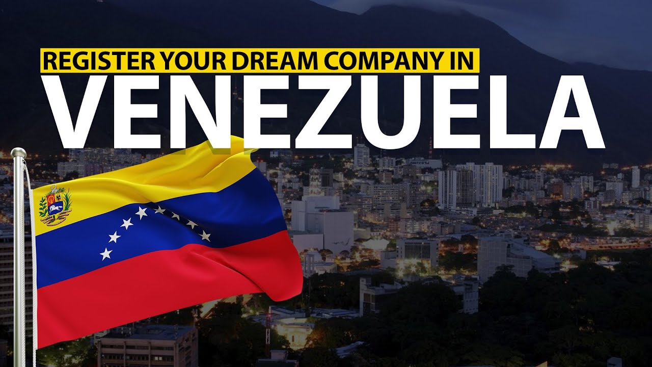 Company Registration in Venezuela| Set up your Business in Venezuela| Enterslice