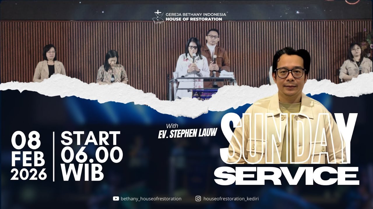 IBADAH RAYA | BETHANY HOUSE OF RESTORATION KEDIRI | 08 FEBRUARI 2026 | PAGI