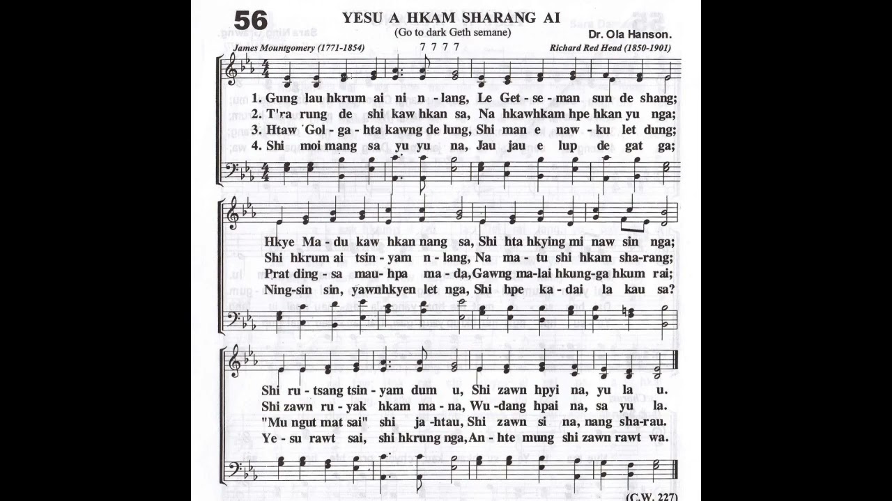 56 Yesu a hkam sharang ai (Go to dark Gethsemane)