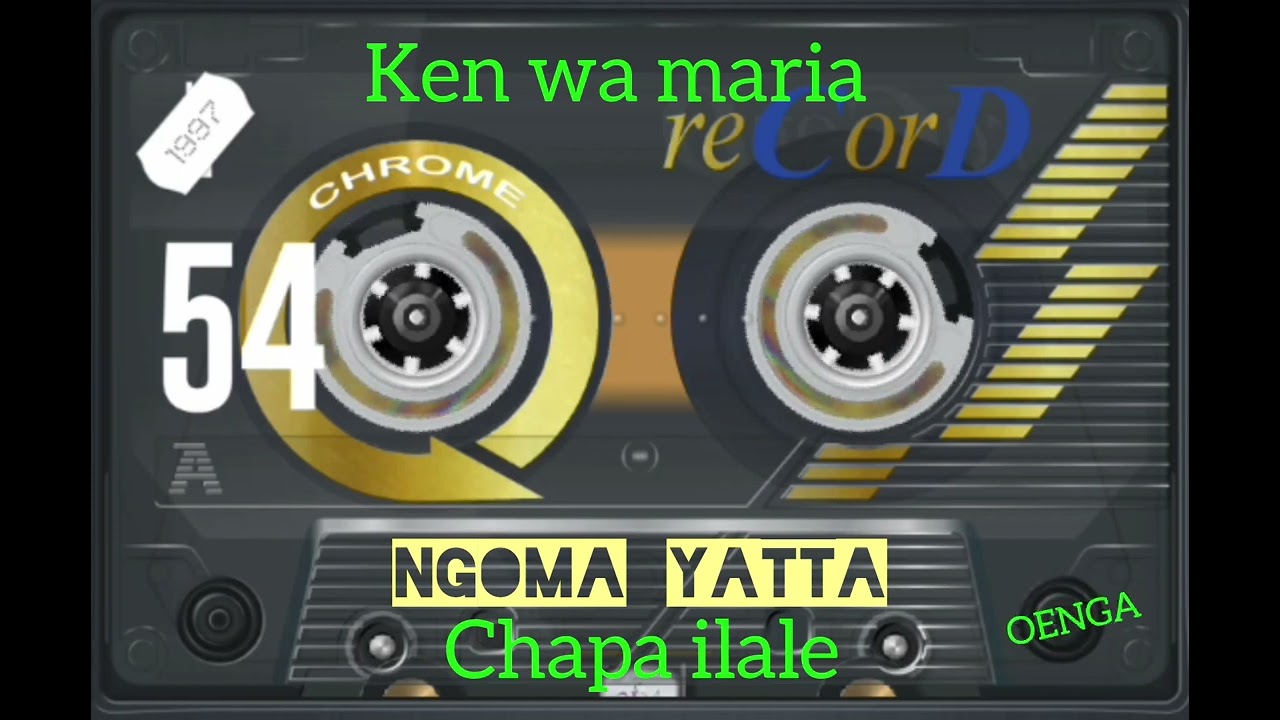 Ken wamaria. Chapa Ilale