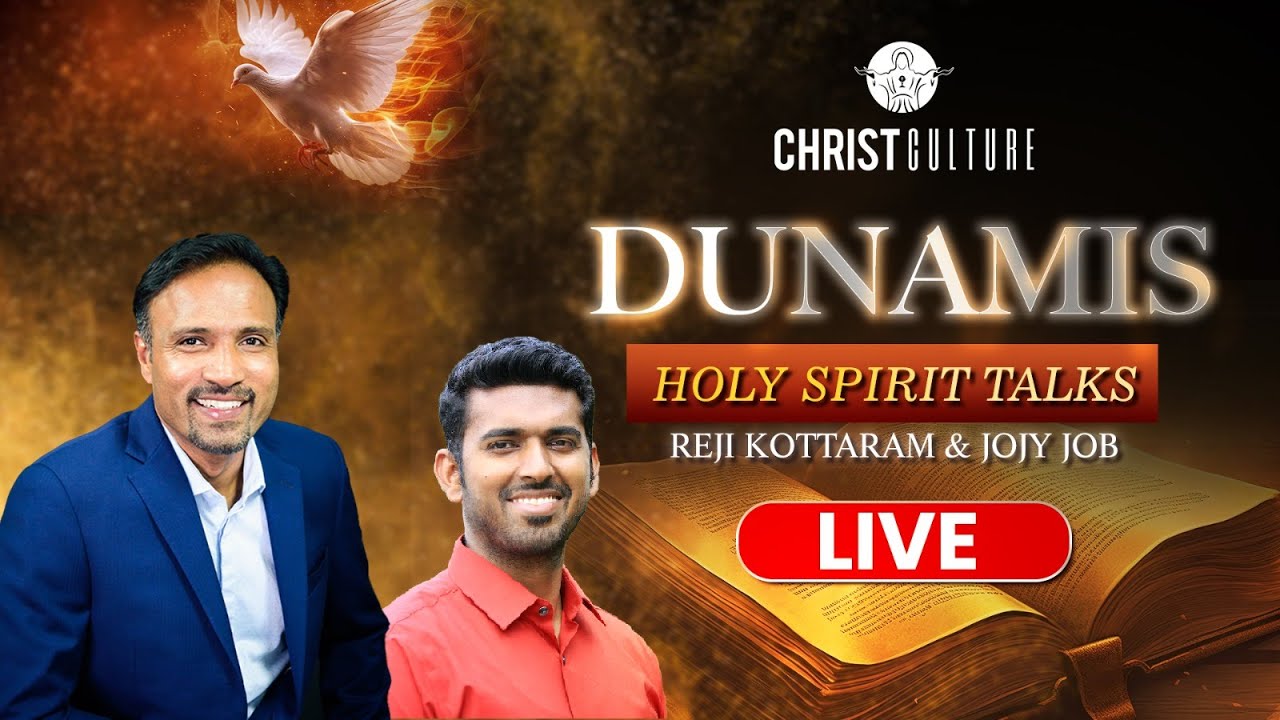 Spirit Talks | DUNAMIS | Reji Kottaram | Jojy Job | 26 MAY 2024 | Christ Culture