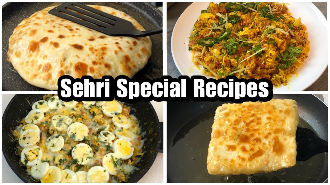 Sehri Special Recipes - 4 Easy breakfast Recipes For Ramadan 🙂
