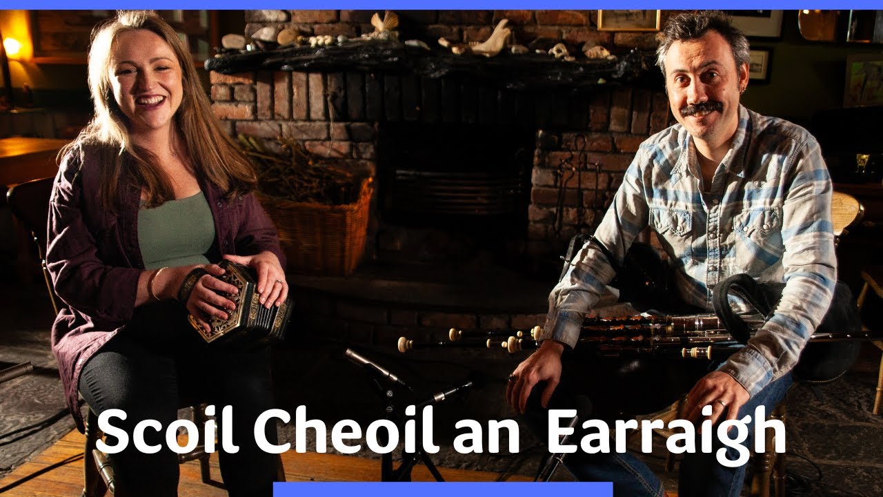 Scoil Cheoil an Earraigh | Caroline Keane & Tom Delaney | TG4