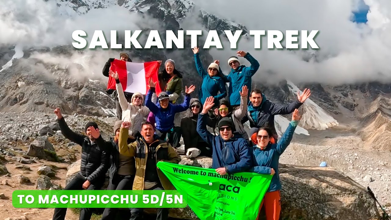 ❄️🏔️𝗙𝗿𝗼𝗺 𝗚𝗹𝗮𝗰𝗶𝗲𝗿𝘀 𝘁𝗼 𝘁𝗵𝗲 𝗜𝗻𝗰𝗮 𝗪𝗼𝗻𝗱𝗲𝗿! 🇵🇪𝗦𝗮𝗹𝗸𝗮𝗻𝘁𝗮𝘆 𝗧𝗿𝗲𝗸 𝟱 𝗗𝗮𝘆, 𝟱 𝗡𝗶𝗴𝗵𝘁
