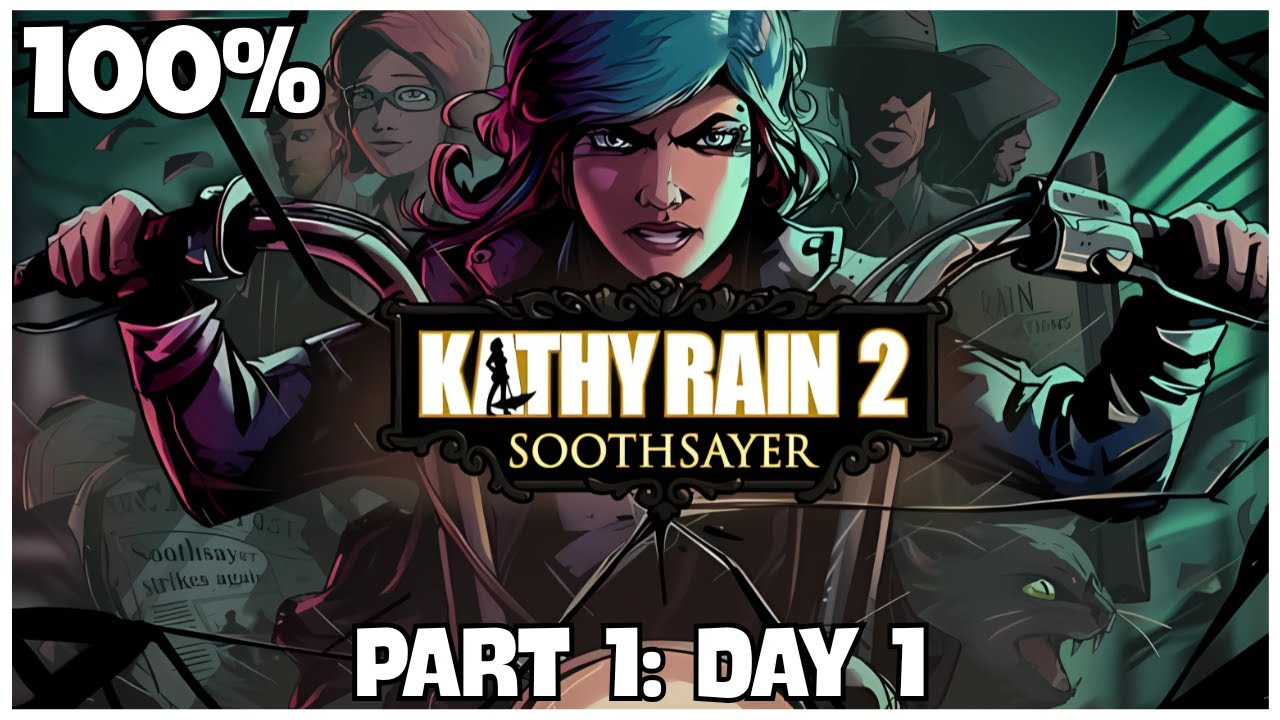 Kathy Rain 2: Soothsayer 100% Walkthrough Part 1: Day One + All Achievements