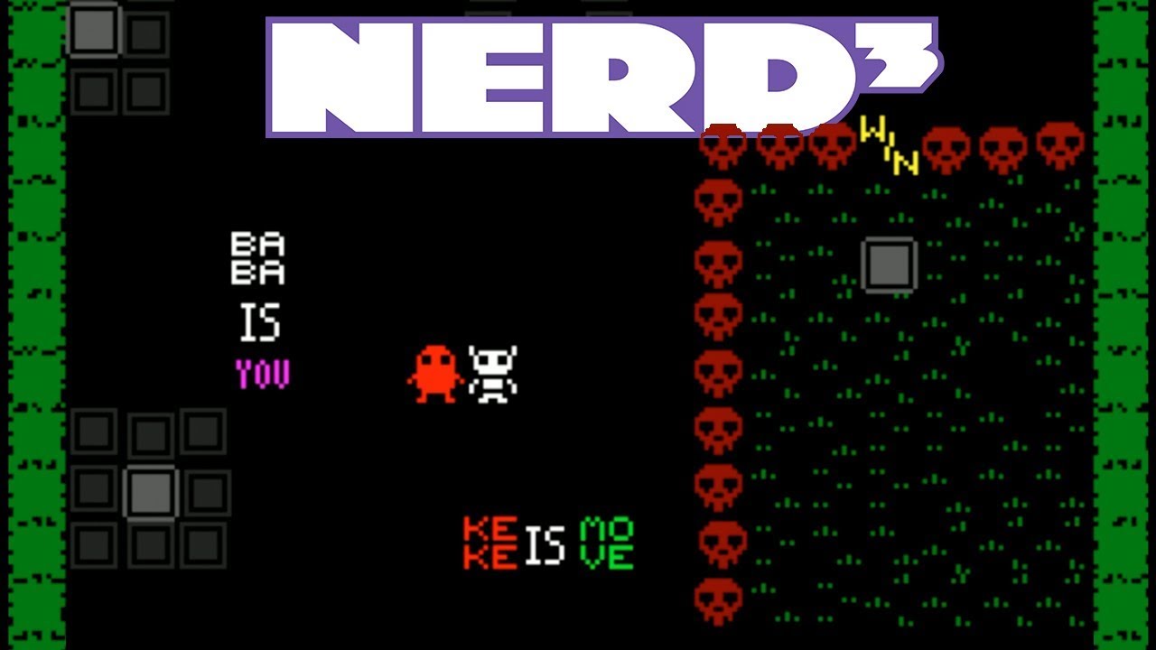 Nerd³ is Baba - BaBa Is You - 21 Aug 2018