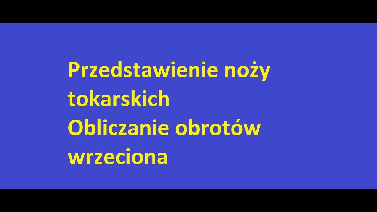 Przedstawienie noży tokarskich obliczanie obrotów wrzeciona