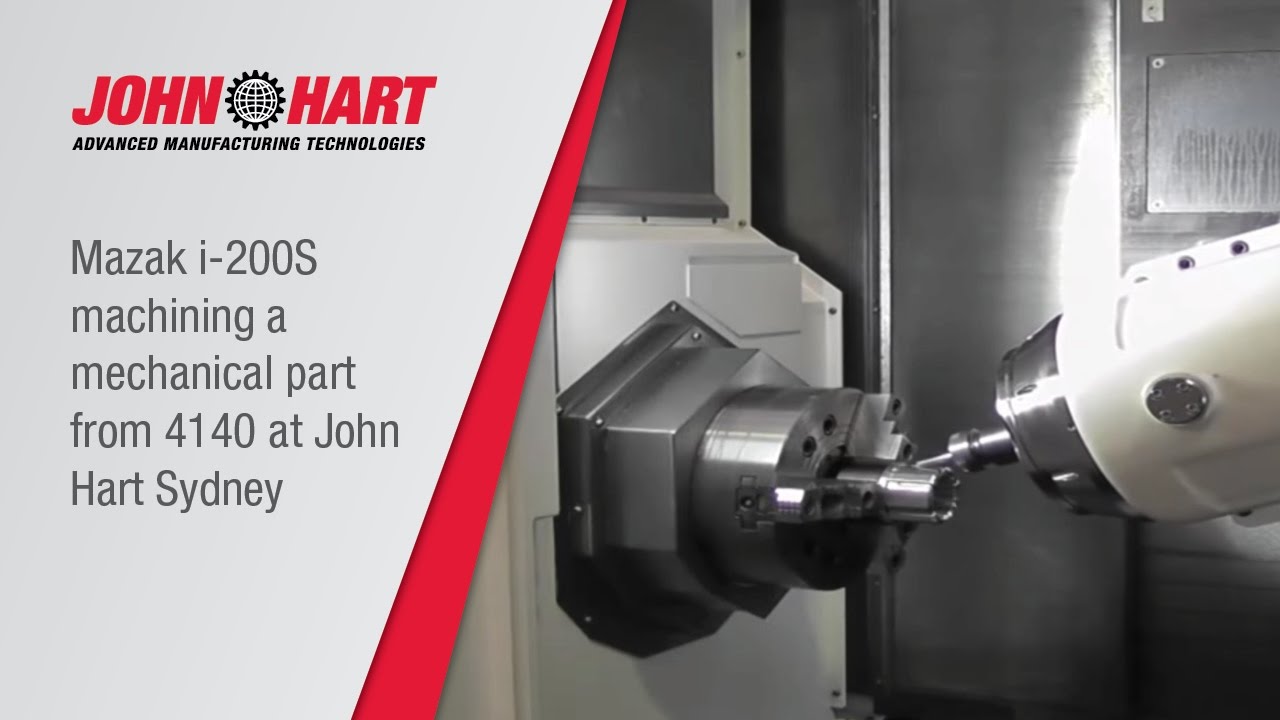 Mazak Integrex i-200S machining a mechanical part from 4140 at John Hart Sydney