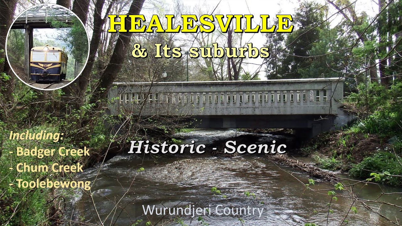 Healesville, Badger Creek, Chum Creek, Mount Toolebewong. Gateway to Melbourne's Mountain Wonderland