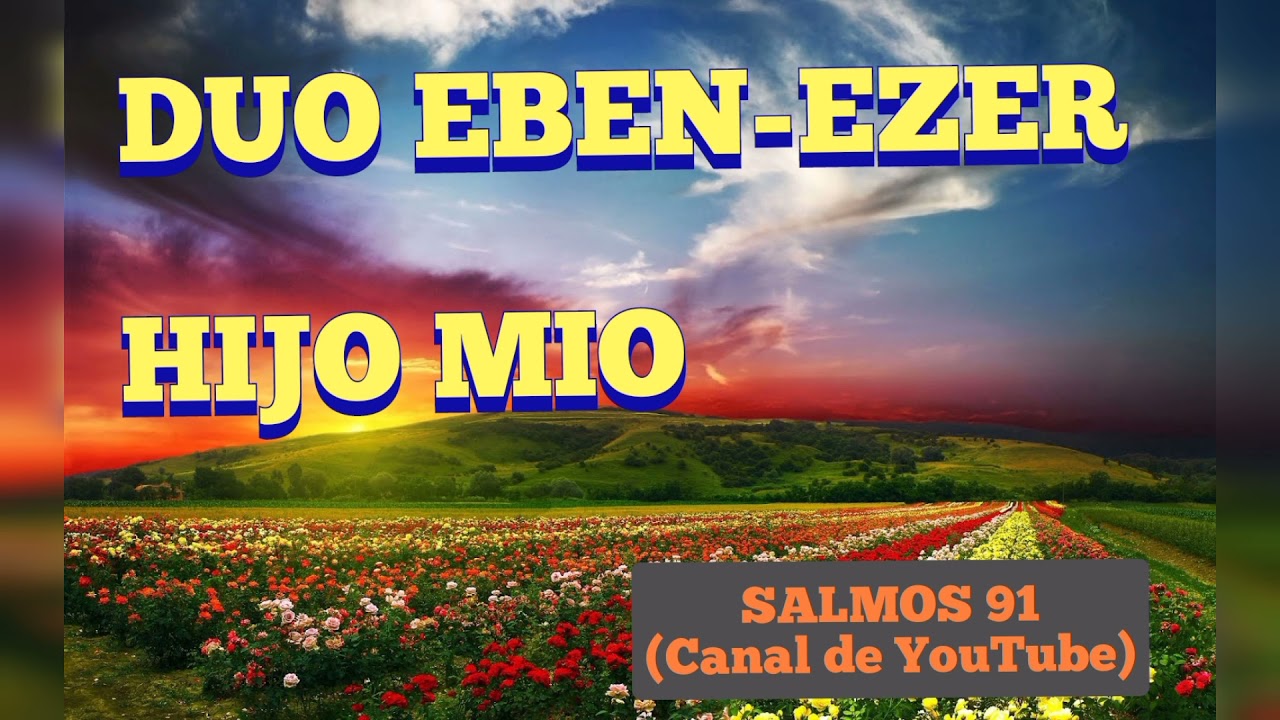 DUO EBEN-EZER / Hijo Mío