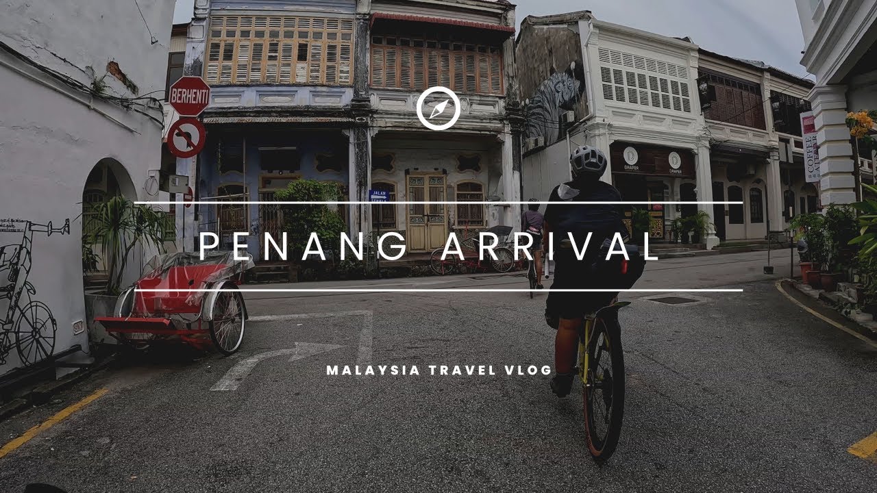 Langkawi Bike Tour Vlog Day 1 - Penang Arrival Quickie