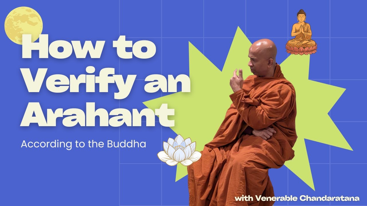 How To Verify an Arahant (Fully Awakened Being)