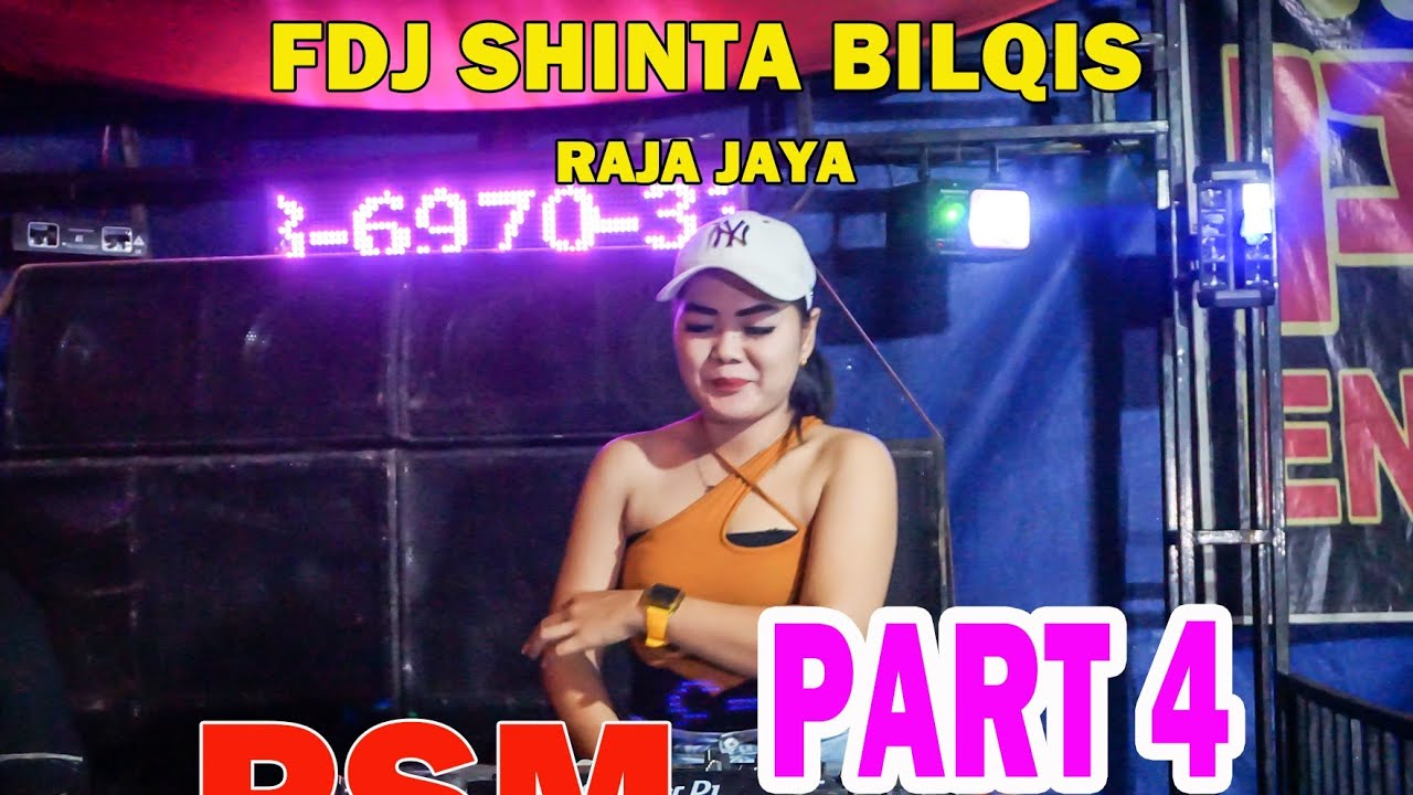 PART 4 FDJ SHINTA BILQIS | PSM ENTERTAINMENT | ZAMPRO STUDIO | RAJA JAYA PALI