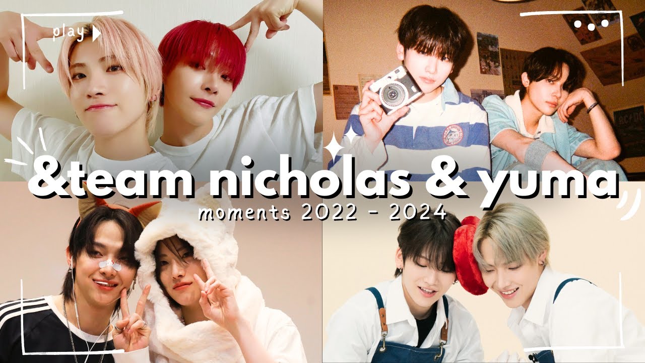 Every &Team Pairing ~ 35. Nicholas & Yuma