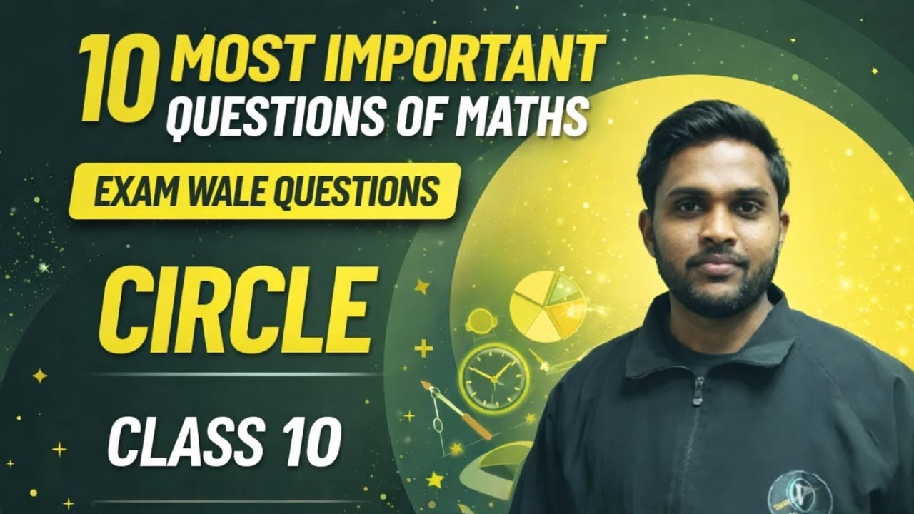 lass 10 Maths Circles 🔴 Top 10 Most Important Questions | Board Exam 2026