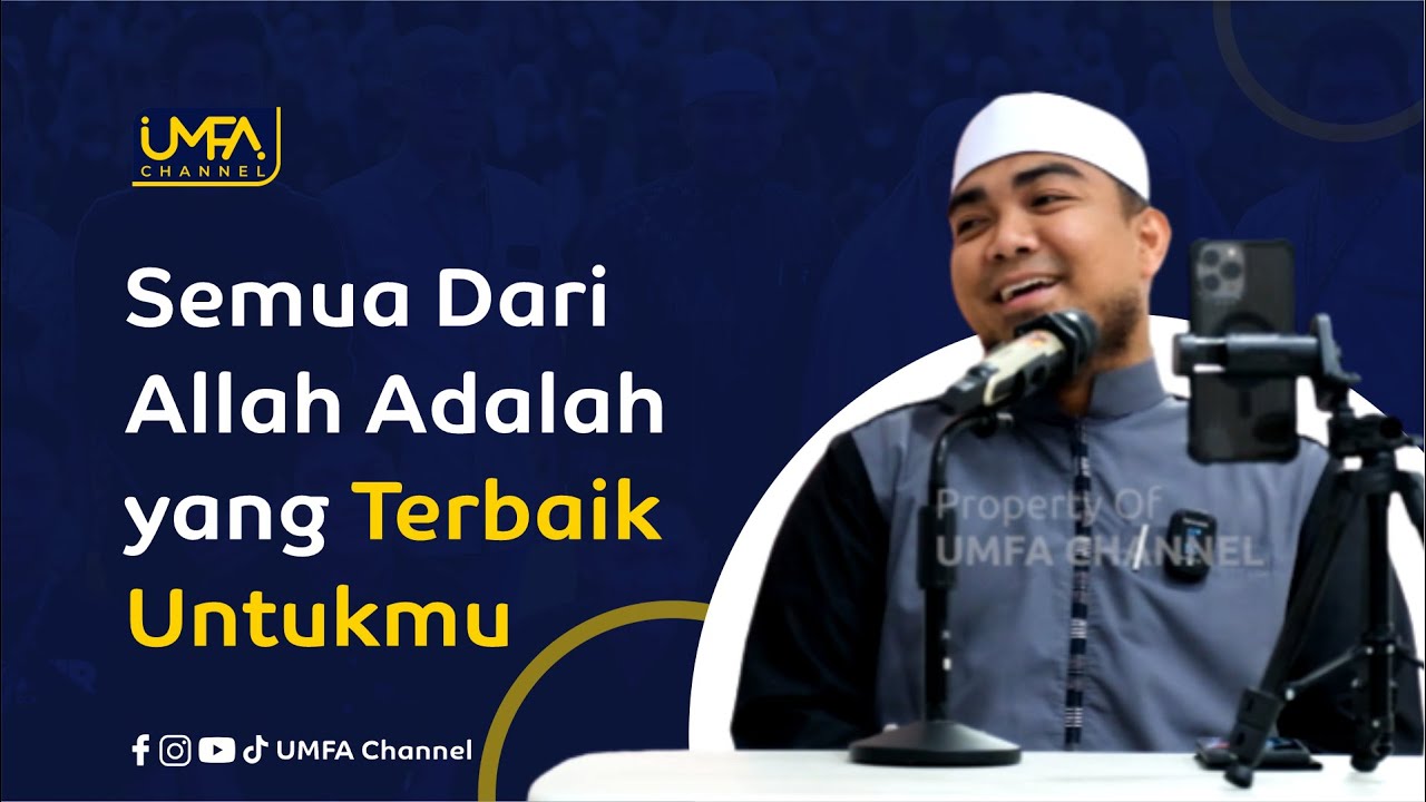 Semua Dari Allah Adalah Yang Terbaik Untukmu