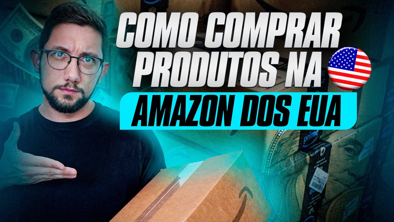 APRENDA COMO COMPRAR DIRETAMENTE DA AMAZON DOS EUA! PASSO A PASSO EM 2024!