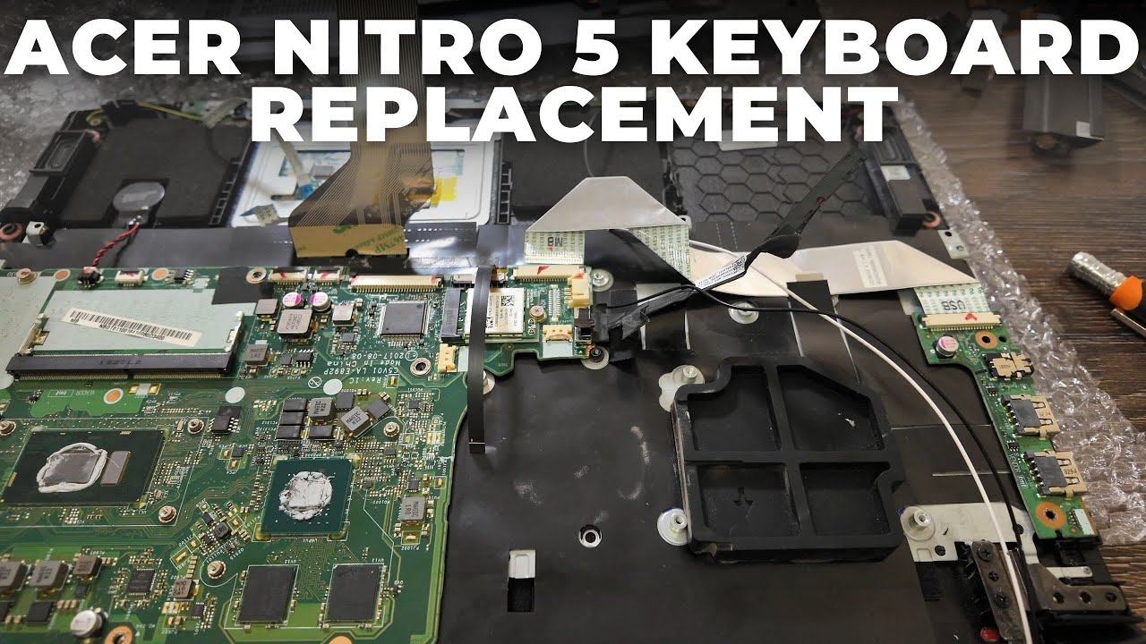 Acer Nitro 5 Disassemble and Keyboard Replacement - Full guide how to replace the keyboard.