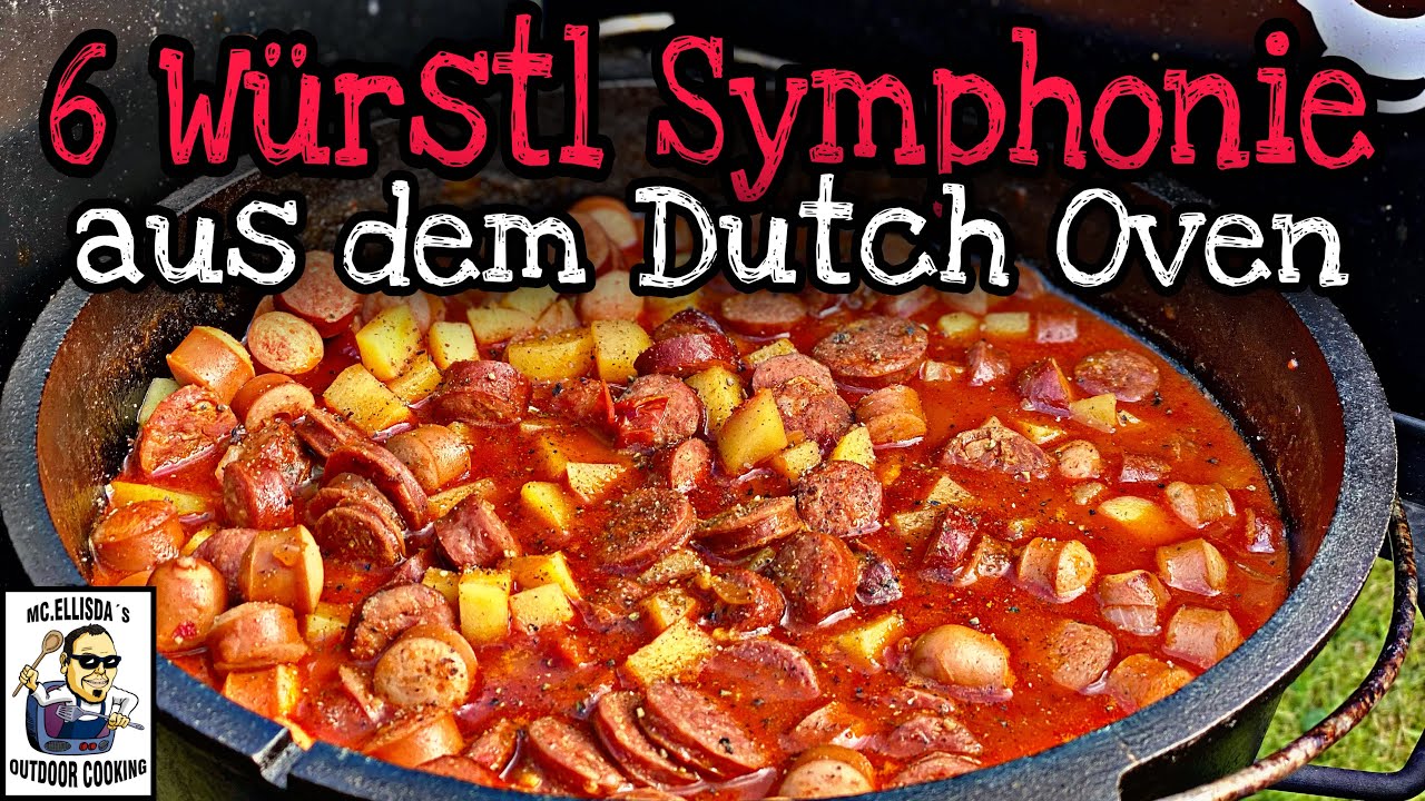 6 Würstl Symphonie Gulasch aus dem Dutch Oven