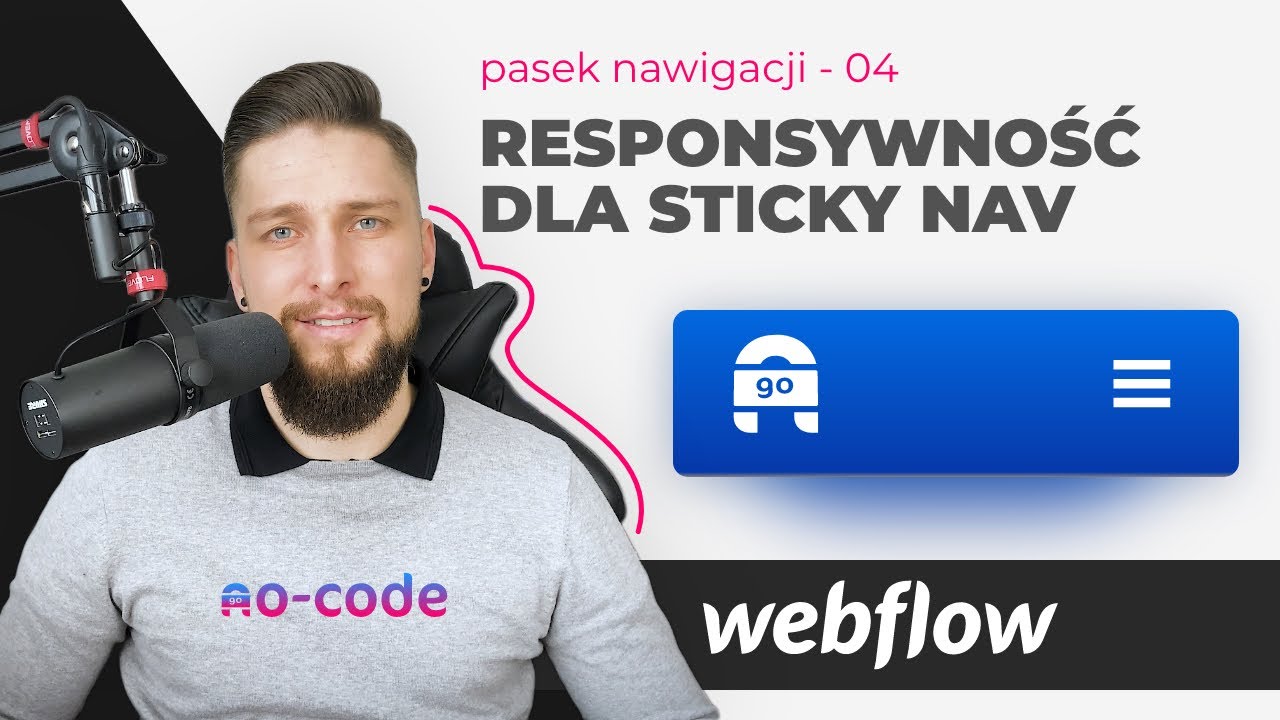 Jak zrobić responsywną nawigację z elementem Sticky Nav w Webflow? | #04 Pasek nawigacji