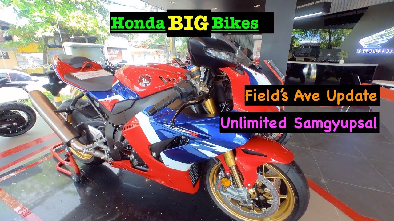 Honda Big Bikes and a Field's Ave Update + Unlimited Samgyupsal