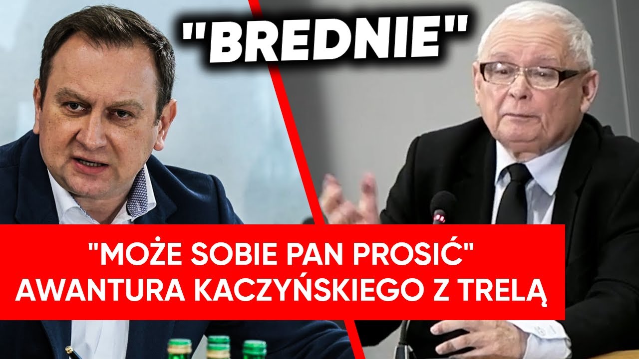 Krzykliwa dyskusja Kaczyńskiego z Trelą. 