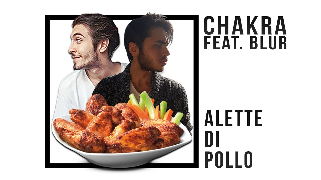 Chakra & Blur - Alette di Pollo (Prod. Chakra) 