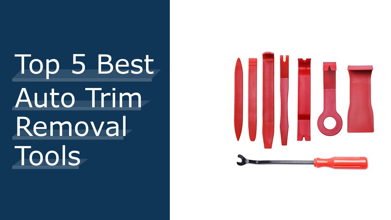 Top #5 Best Auto Trim Removal Tools - Available On Market