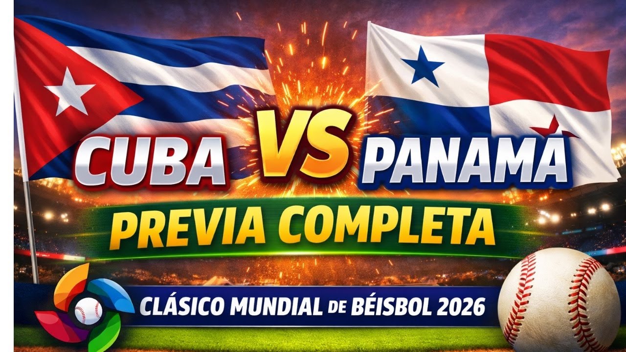 CUBA vs PANAMÁ | PREVIA COMPLETA | Clásico Mundial de Béisbol 2026 ⚾🔥