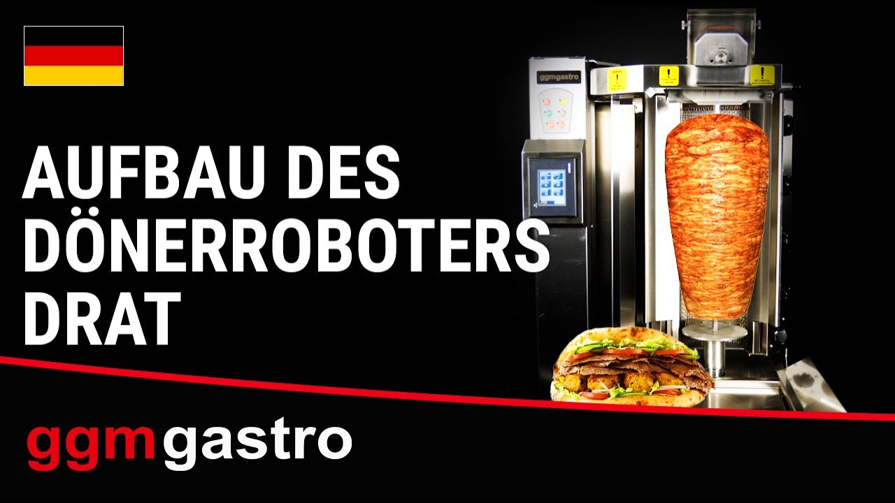 Aufbau des D&ouml;nerroboters DRAT - GGM Gastro