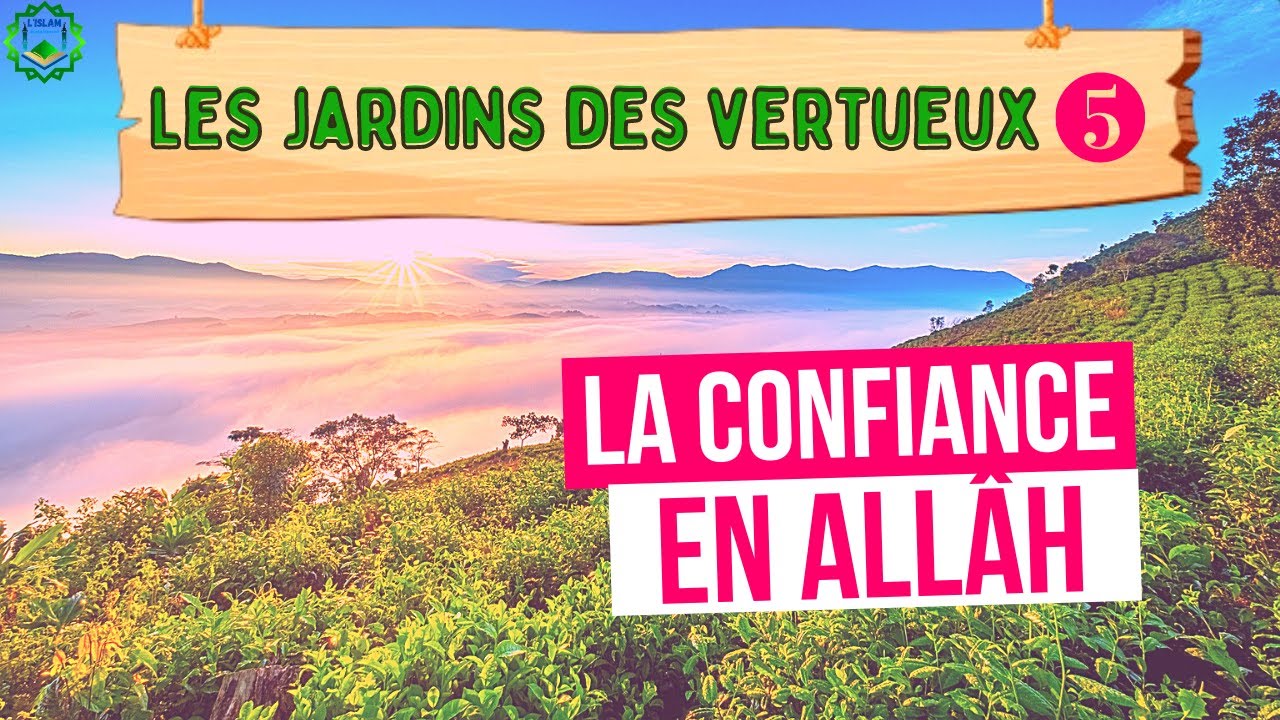 05/ Fie-toi à Allâh