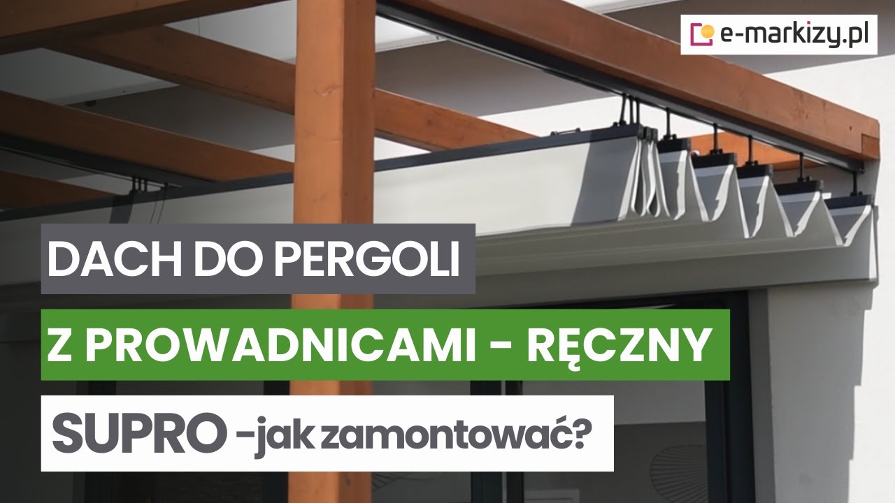 Dach rzymski Supro do pergol | napęd ręczny / jak zamontować / e-markizy.pl | Zasłona pergoli