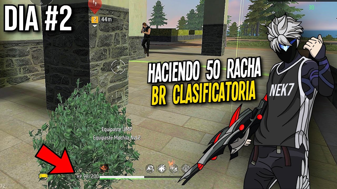 Dia 2 Intentando llegar a 50 de Racha en BR Clasificatoria 😨 ¿Pierdo la Racha? 😢 Free Fire