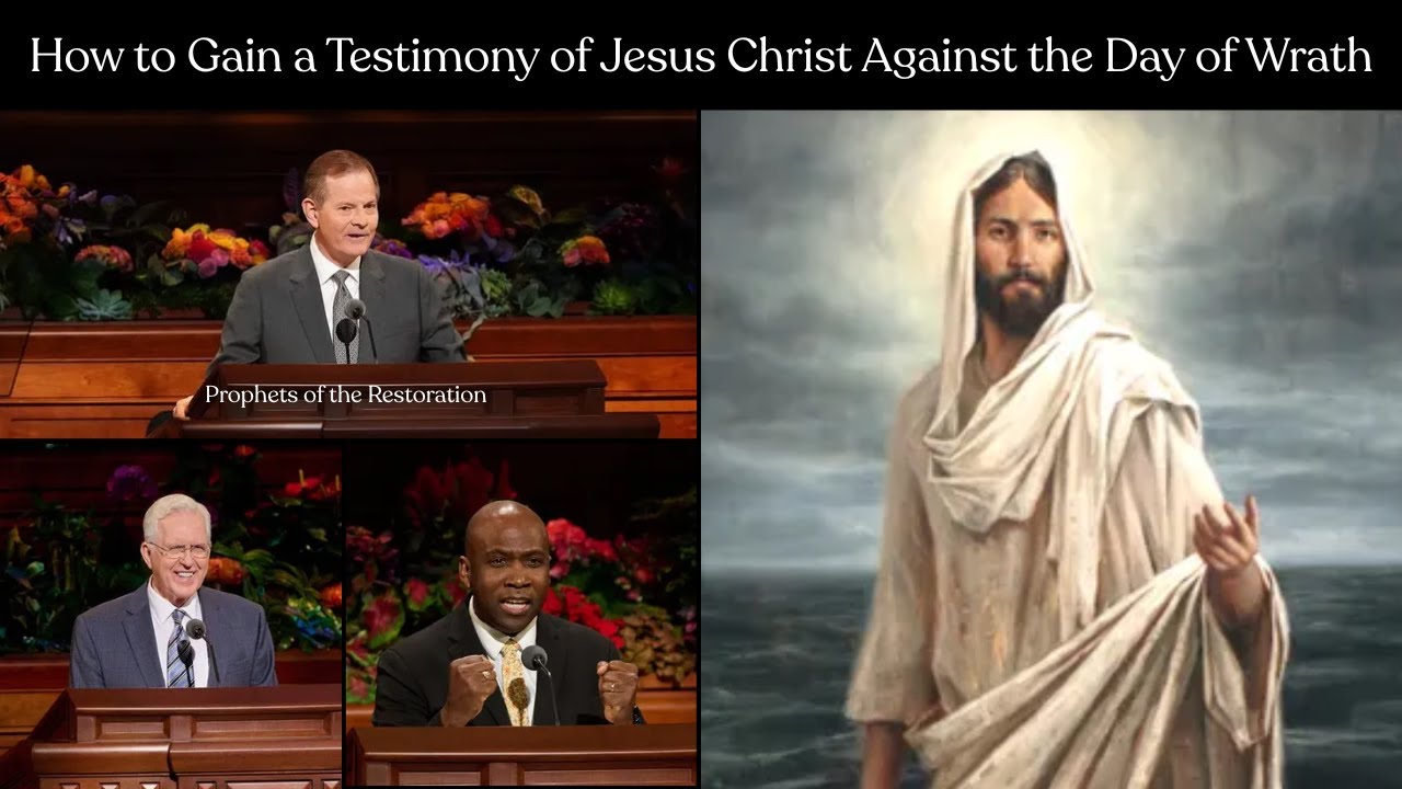 How to Gain a Testimony of Jesus Christ Against the Day of Wrath