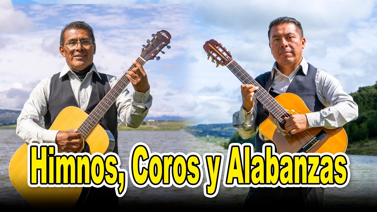 COROS, HIMNOS Y ALABANZAS CRISTIANAS DE GOZO | DUETO SALVACION DIVINA | MUSICA CRISTIANA