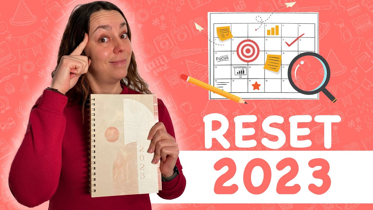Bien commencer 2023 - Reset de Nouvelle année