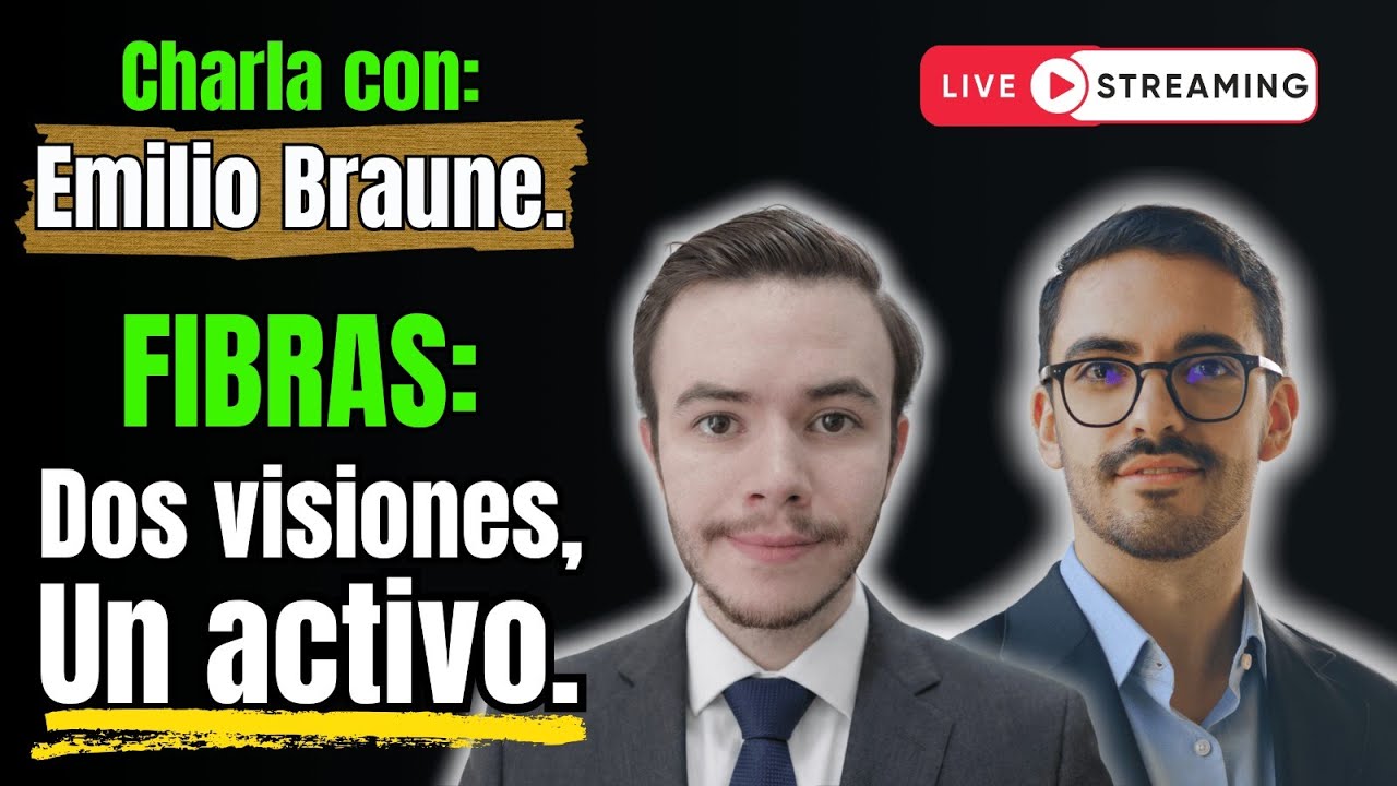 Invertir en FIBRAs en 2026: Estilos, estrategias y análisis | Charla con Emilio Braune