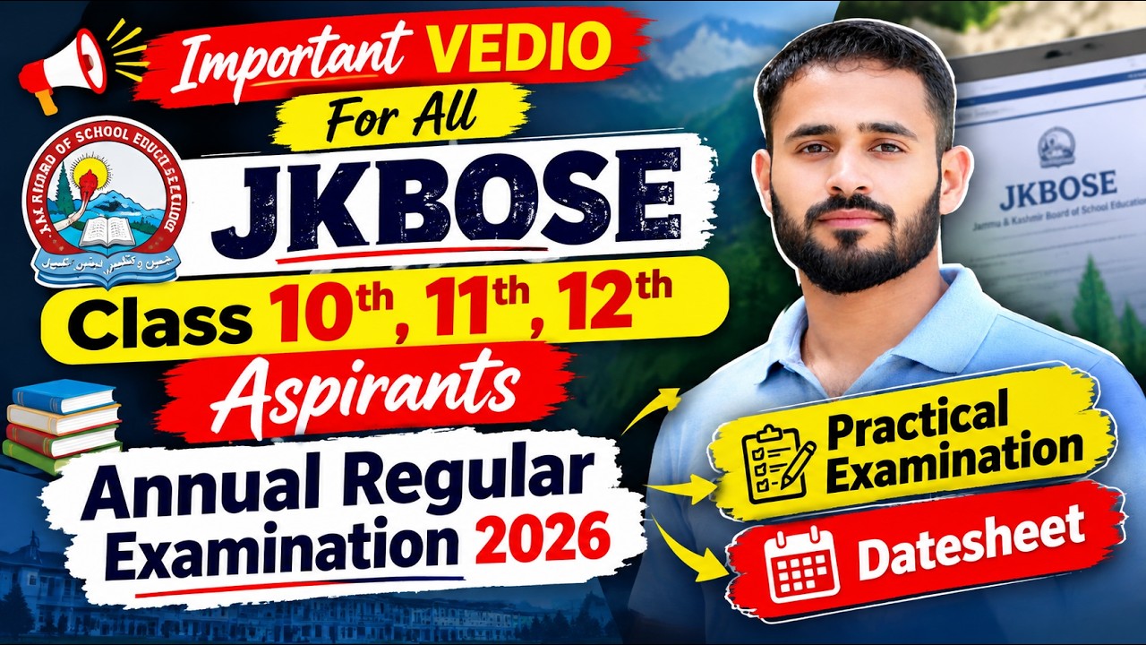 Important vedio For All Jkbose Class 10th, 11th & 12th Aspirants || Jkbose Annual Regular Exam.