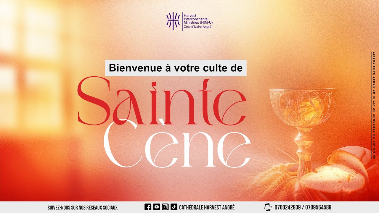 CULTE SPÉCIAL de la SAINTE CÈNE